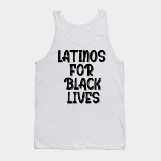 Latinos for black lives T-shirt Tank Top